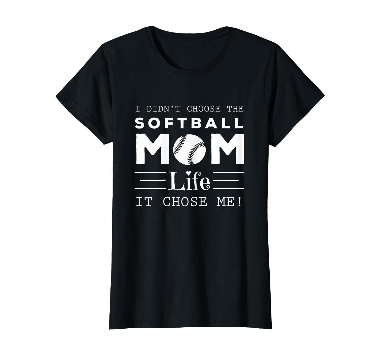 I Didnt Choose Softball Mom Life It Chose T-Shirt - Trendy Graphic Unisex - T-Shirt, Sweatshirt, Hoodie