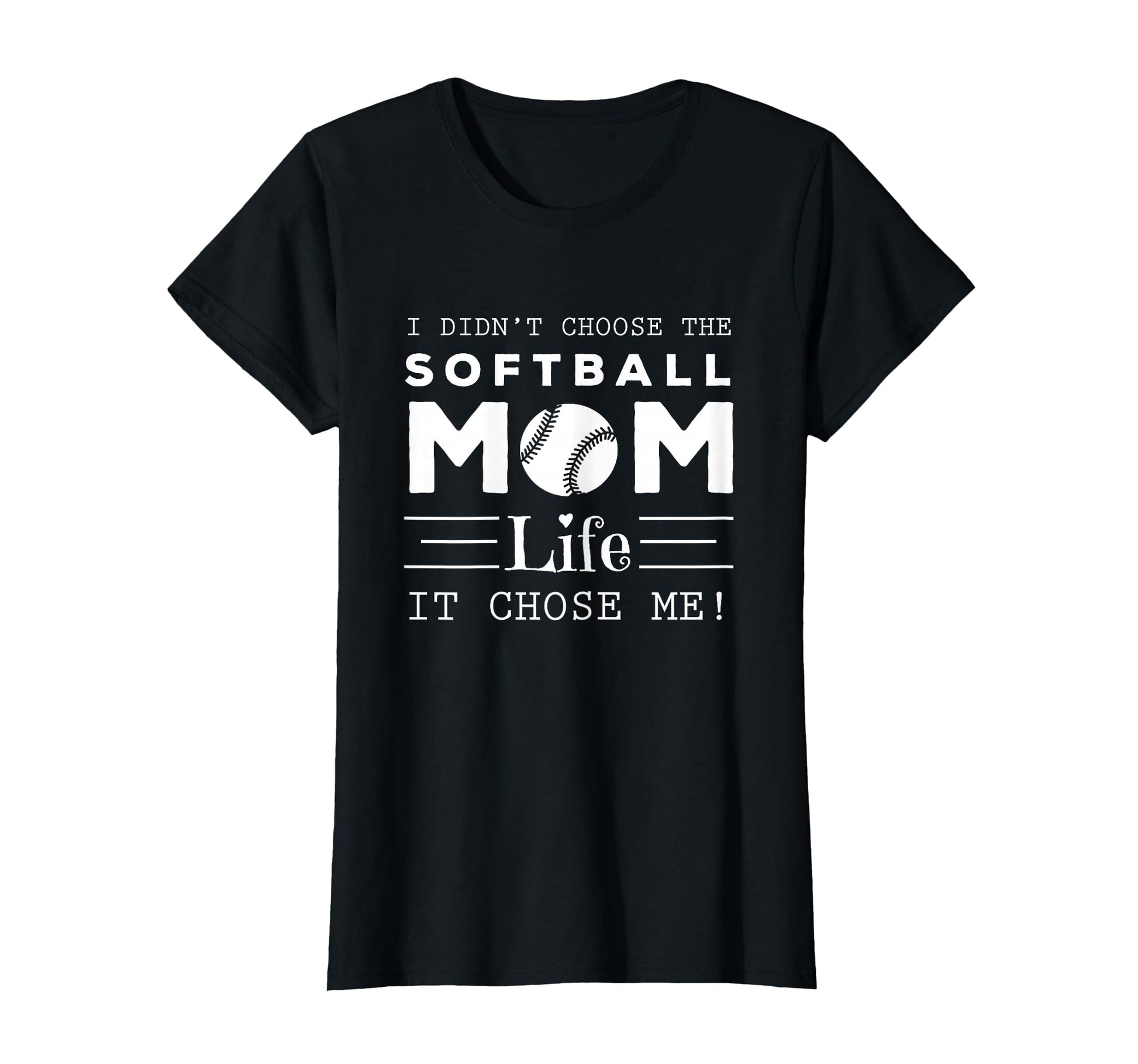 I Didnt Choose Softball Mom Life It Chose T-Shirt - Trendy Graphic Unisex - T-Shirt, Sweatshirt, Hoodie