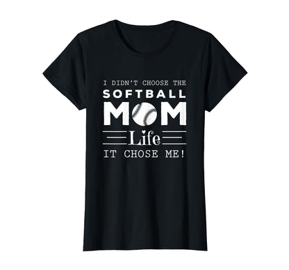 I Didnt Choose Softball Mom Life It Chose T-Shirt - Trendy Graphic Unisex - T-Shirt, Sweatshirt, Hoodie
