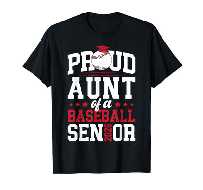 Proud Aunt Baseball Senior Aunt 2026 T-Shirt - Unique Graphic Unisex - T-Shirt, Sweatshirt, Hoodie