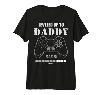 Leveled Up To Daddy Est 2025 Level T-Shirt - Aesthetic Graphic Men Women - T-Shirt, Sweatshirt, Hoodie