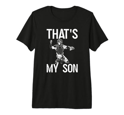 Mens Thats My Son Baseball Catcher T-Shirt - Minimalist Print for Adults - T-Shirt, Sweatshirt, Hoodie