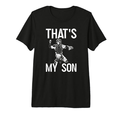Mens Thats My Son Baseball Catcher T-Shirt - Minimalist Print for Adults - T-Shirt, Sweatshirt, Hoodie