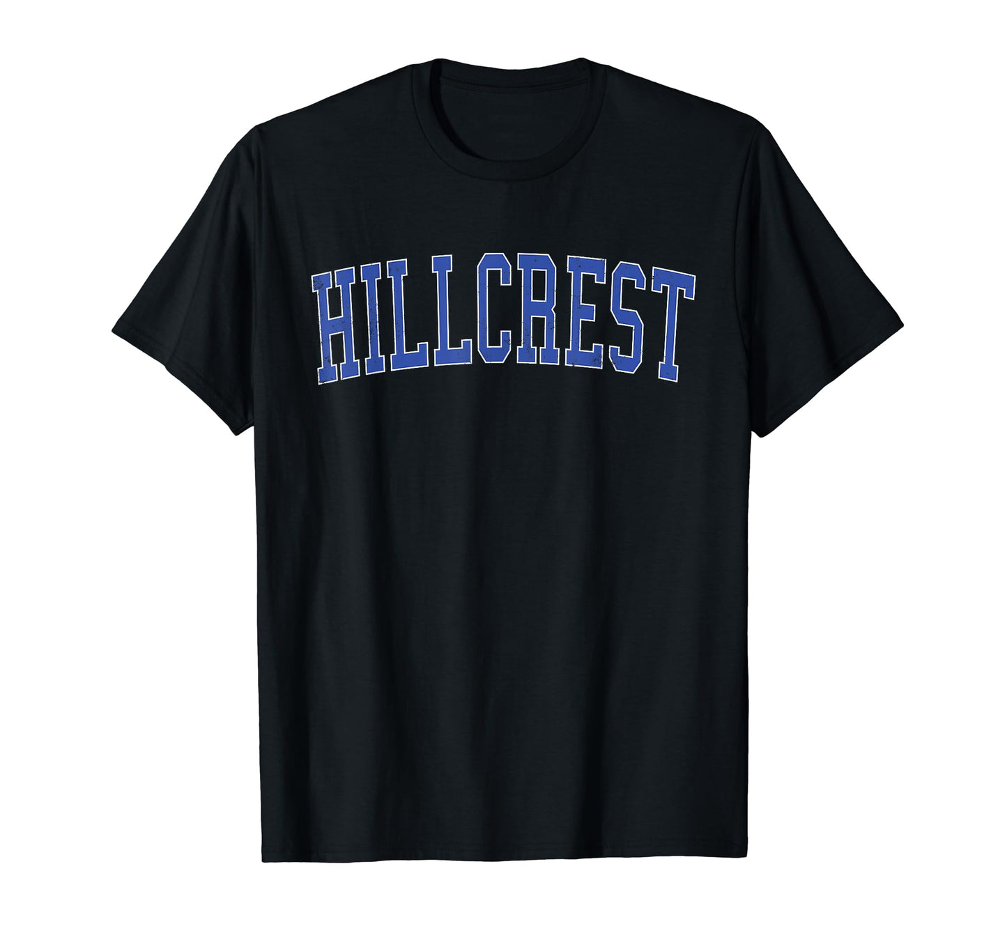 Hillcrest Ca Distressed Blue T-Shirt - Casual Everyday Wear for Adults - T-Shirt, Sweatshirt, Hoodie