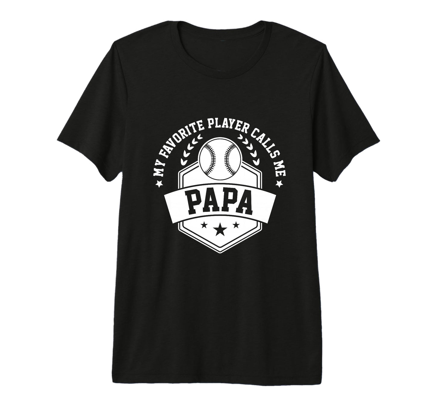My Favorite Baseball Player Calls Me Papa T-Shirt - Trendy Graphic Unisex - T-Shirt, Sweatshirt, Hoodie