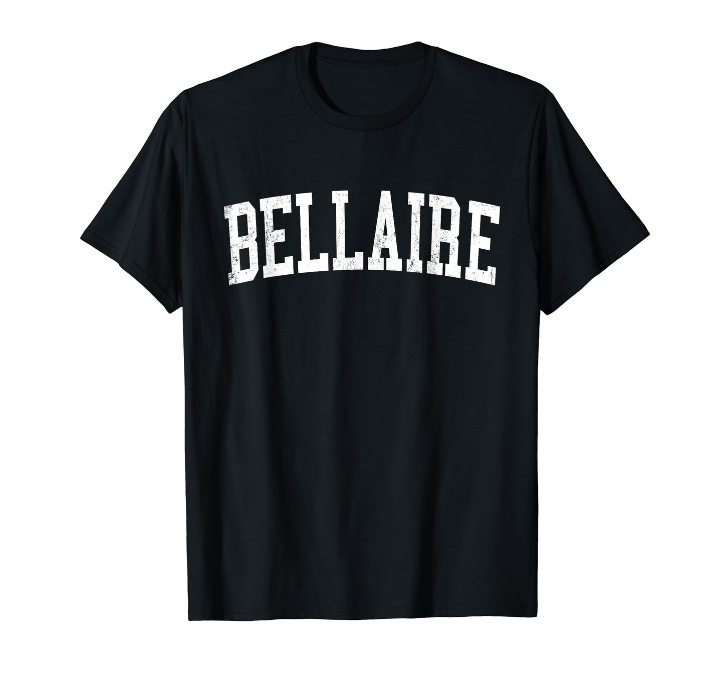 Bellaire Tx Distressed White Varsity T-Shirt - Fun Novelty Design Unisex - T-Shirt, Sweatshirt, Hoodie