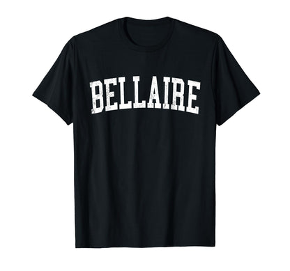Bellaire Tx Distressed White Varsity T-Shirt - Fun Novelty Design Unisex - T-Shirt, Sweatshirt, Hoodie