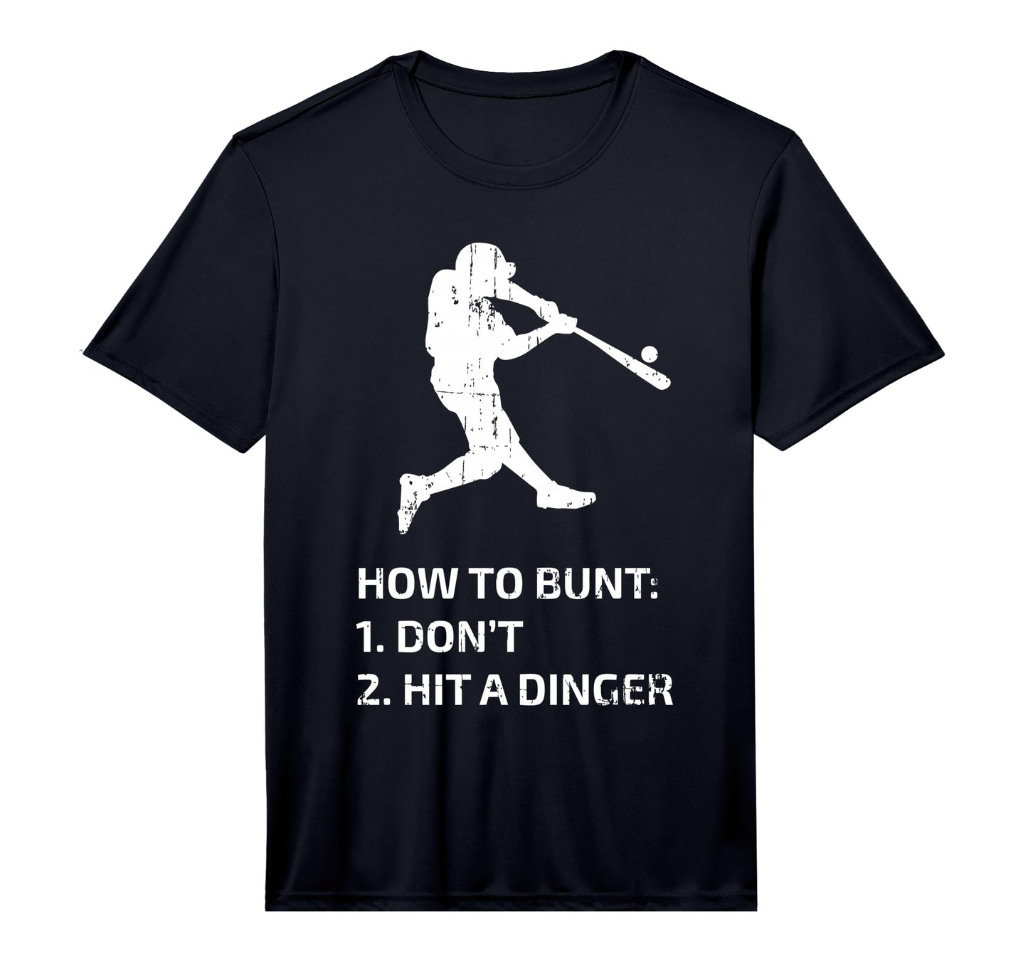 How To Bunt Dont Hit Dinger Funny T-Shirt - Minimalist Print Unisex - T-Shirt, Sweatshirt, Hoodie
