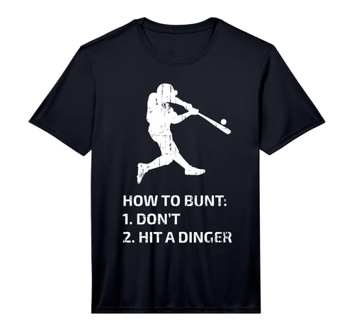 How To Bunt Dont Hit Dinger Funny T-Shirt - Minimalist Print Unisex - T-Shirt, Sweatshirt, Hoodie