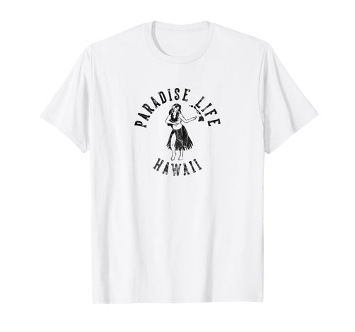 Paradise Life Hula T-Shirt - Aesthetic Graphic Unisex - T-Shirt, Sweatshirt, Hoodie