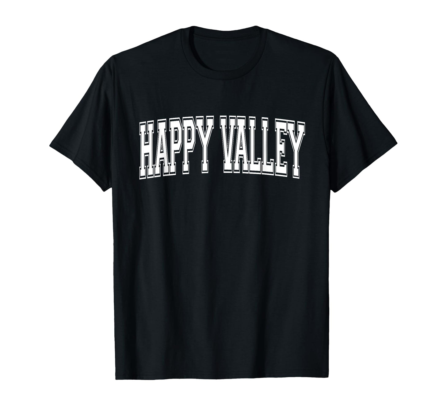 Happy Valley Or Oregon Usa Sports T-Shirt - Casual Everyday Wear Unisex - T-Shirt, Sweatshirt, Hoodie