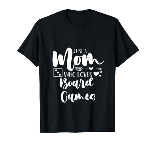 Just Mom Who Loves Board Games Funny T-Shirt - Minimalist Print for Adults - T-Shirt, Sweatshirt, Hoodie