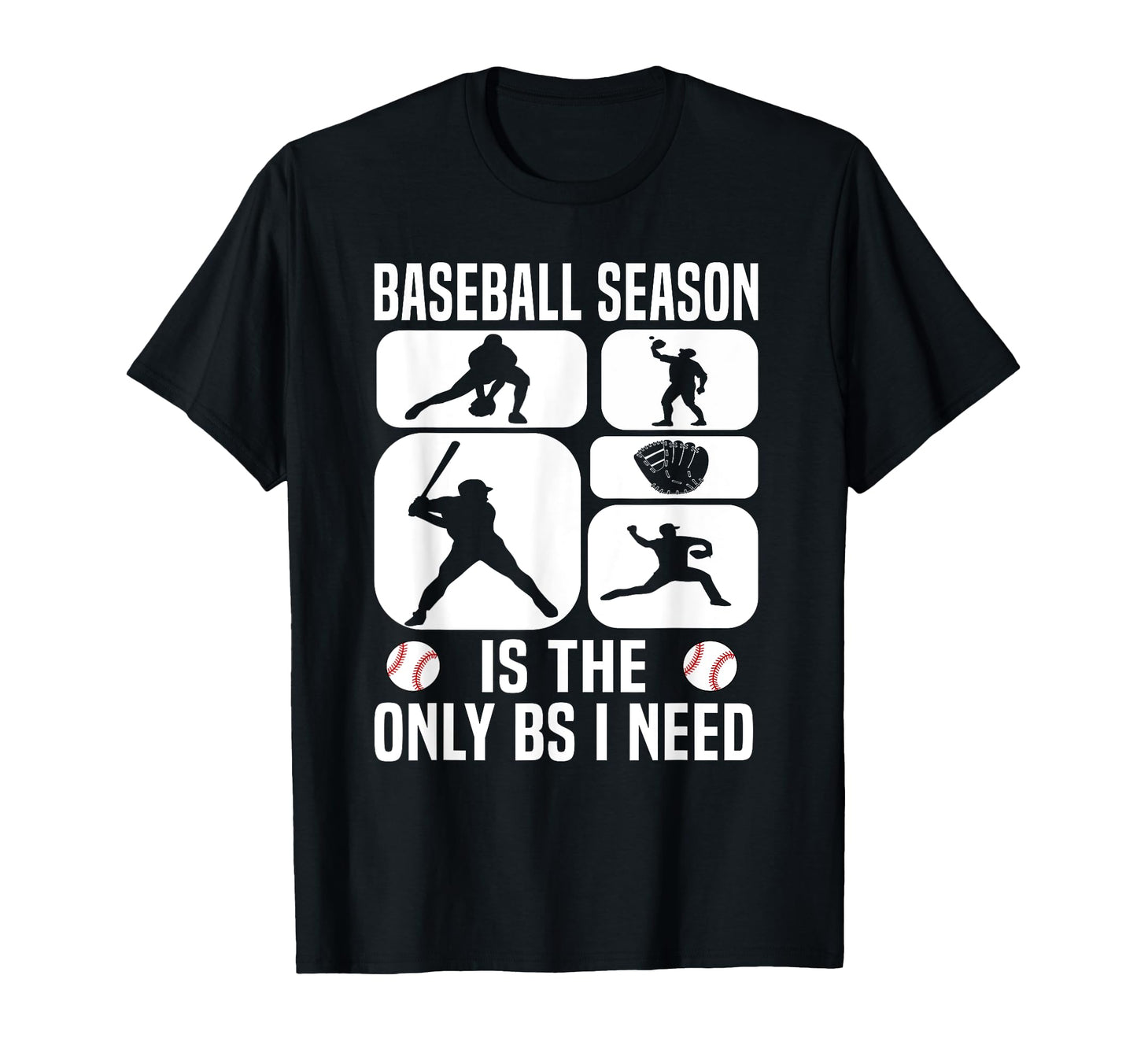 Baseball Fan Only Bs I Need T-Shirt - Aesthetic Graphic for Adults - T-Shirt, Sweatshirt, Hoodie