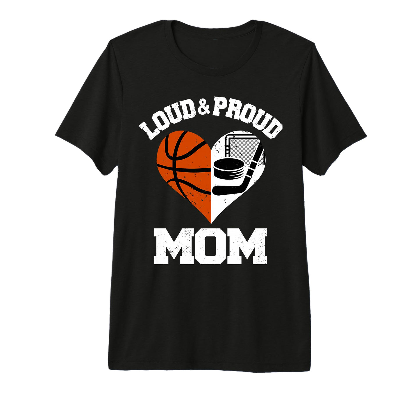 Loud Proud Mom Basketball Hockey T-Shirt - Aesthetic Graphic for Adults - T-Shirt, Sweatshirt, Hoodie
