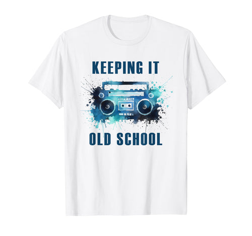 Keeping It Old School 80S 90S Hip Hop Rap T-Shirt - Graphic Print Unisex - T-Shirt, Sweatshirt, Hoodie