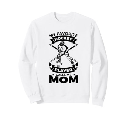Ice Hockey Mom Mothers Day Sweatshirt - Fun Novelty Design for Adults - T-Shirt, Sweatshirt, Hoodie