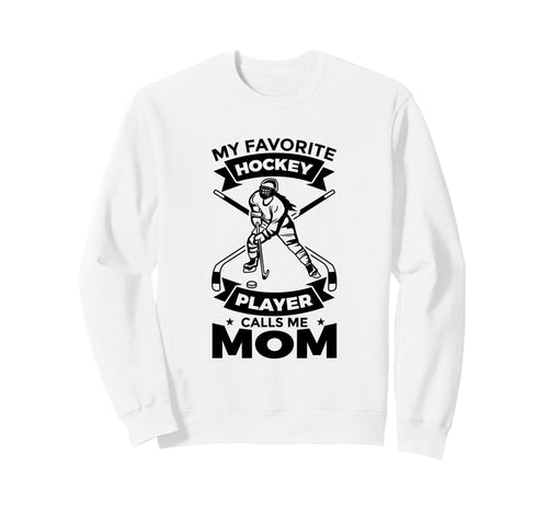 Ice Hockey Mom Mothers Day Sweatshirt - Fun Novelty Design for Adults - T-Shirt, Sweatshirt, Hoodie