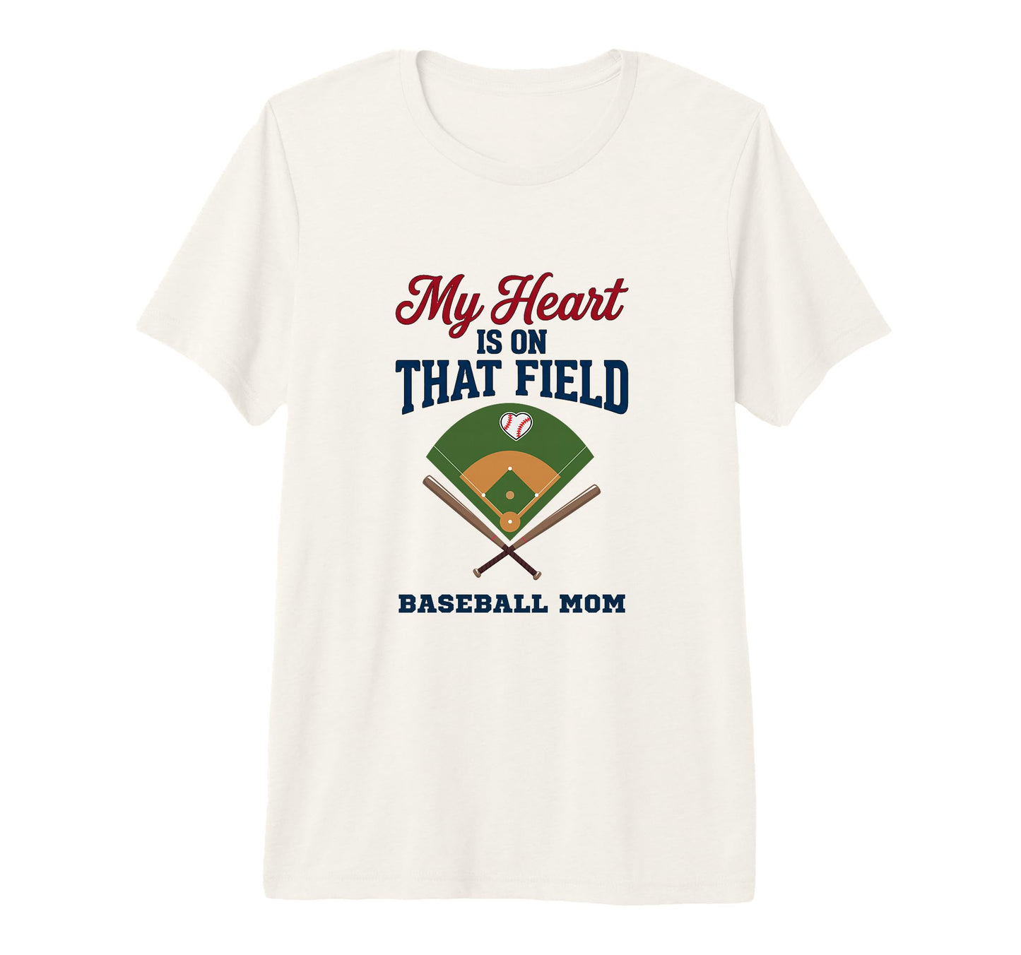 My Heart Is That Field Baseball Mom T-Shirt - Custom Art Print Men Women - T-Shirt, Sweatshirt, Hoodie