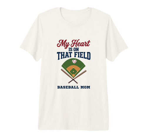 My Heart Is That Field Baseball Mom T-Shirt - Custom Art Print Men Women - T-Shirt, Sweatshirt, Hoodie