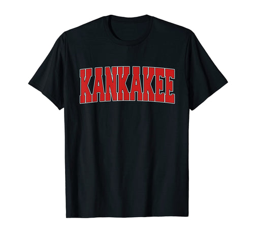 Kankakee Il Illinois Varsity Usa T-Shirt - Aesthetic Graphic for Adults - T-Shirt, Sweatshirt, Hoodie