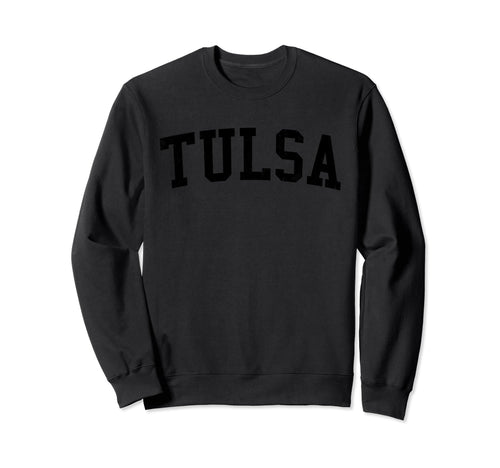 Tulsa Ok Distressed Black Varsity Sweatshirt - Aesthetic Graphic Men Women - T-Shirt, Sweatshirt, Hoodie