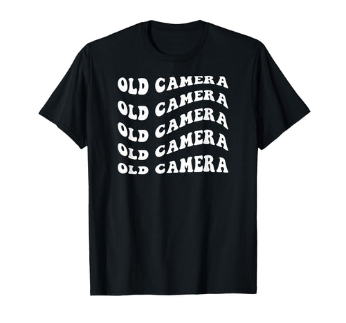 Old Camera Wavy Text T-Shirt - Graphic Print Men Women - T-Shirt, Sweatshirt, Hoodie