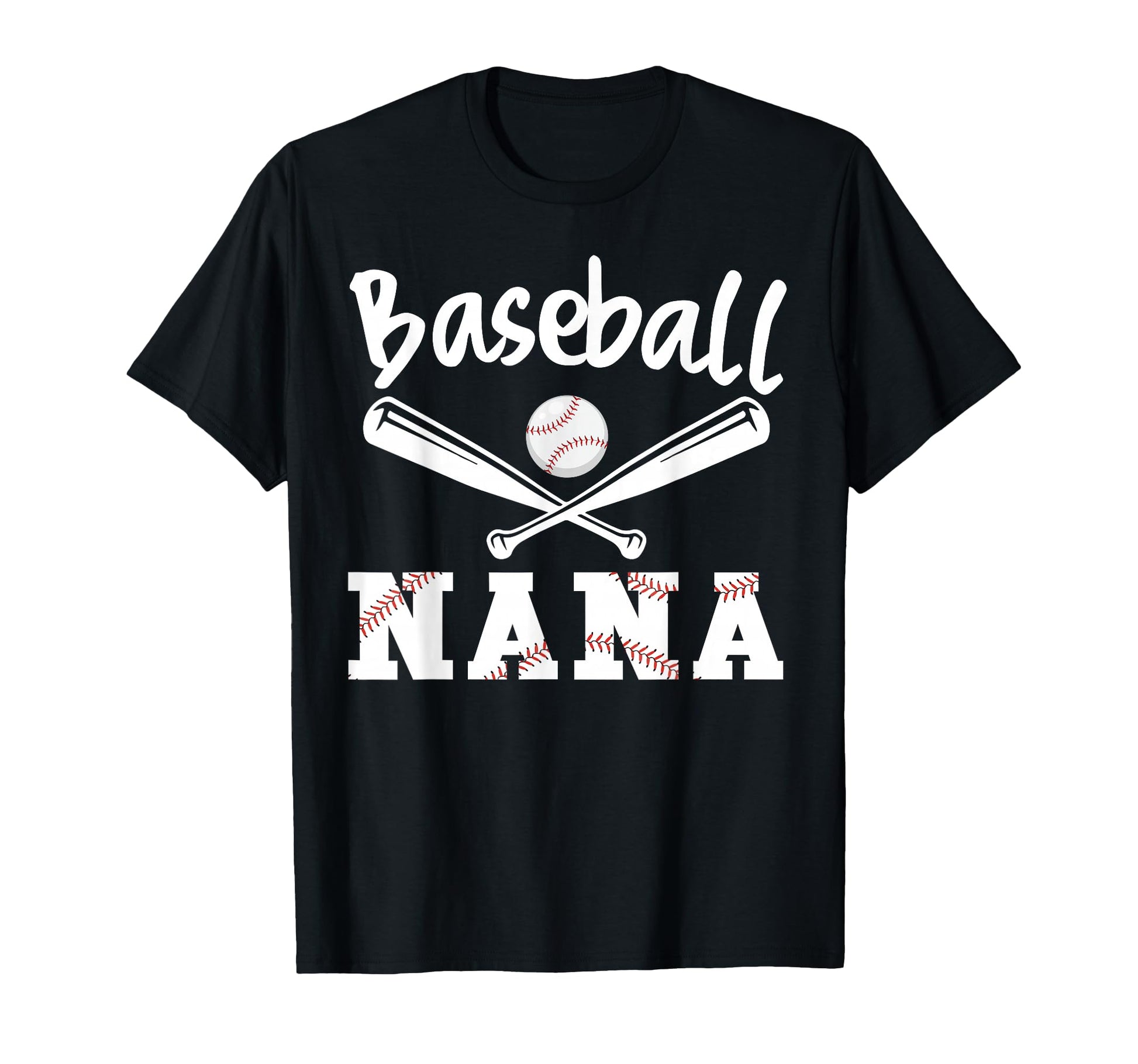 Funny Baseball Nana Sports Baseball T-Shirt - Novelty Apparel Men Women - T-Shirt, Sweatshirt, Hoodie