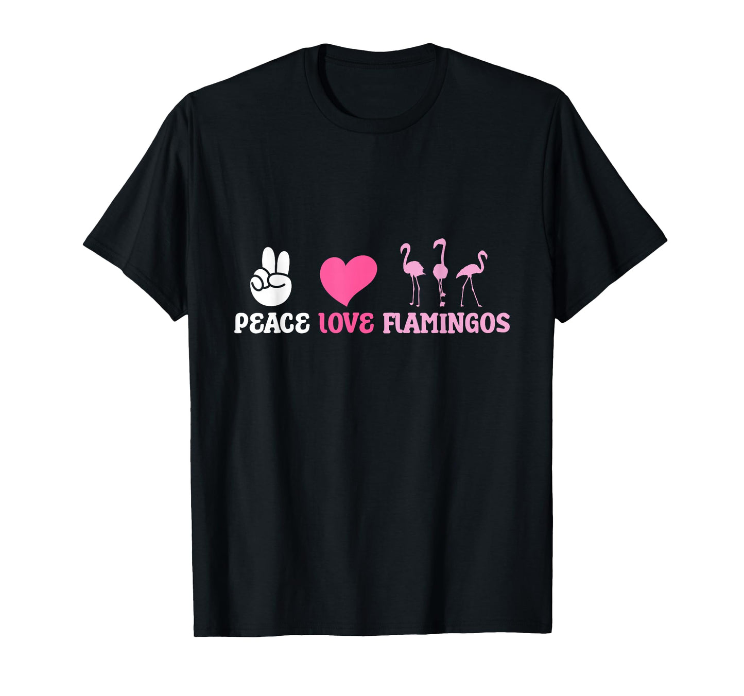 Peace Love Flamingo Bird Lover T-Shirt - Novelty Apparel Unisex - T-Shirt, Sweatshirt, Hoodie