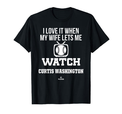 My Wife Lets Me Watch Curtis T-Shirt - Custom Art Print Men Women - T-Shirt, Sweatshirt, Hoodie