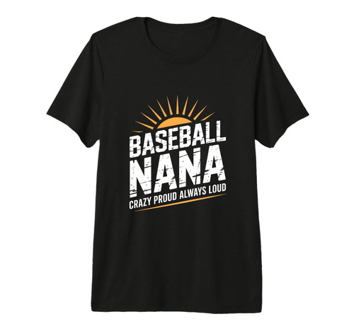 Funny Baseball Nana Proud Loud Tri Blend T-Shirt - Graphic Print Men Women - T-Shirt, Sweatshirt, Hoodie