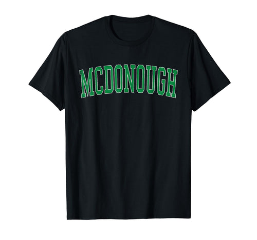 Mcdonough Ga Distressed Green Varsity T-Shirt - Fun Novelty Design Unisex - T-Shirt, Sweatshirt, Hoodie