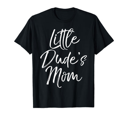 Little Dudes Mom Mom Matching Son T-Shirt - Fun Novelty Design for Adults - T-Shirt, Sweatshirt, Hoodie