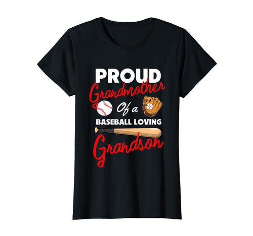 Proud Grandmother Baseball Loving T-Shirt - Casual Everyday Wear Unisex - T-Shirt, Sweatshirt, Hoodie