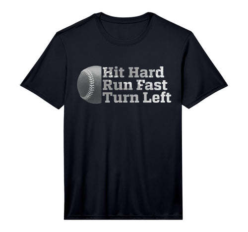 Hit Hard Run Fast Turn Left Funny T-Shirt - Casual Everyday Wear Men Women - T-Shirt, Sweatshirt, Hoodie
