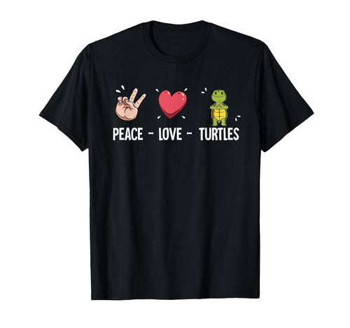 Peace Love Turtles T-Shirt - Casual Everyday Wear Unisex - T-Shirt, Sweatshirt, Hoodie