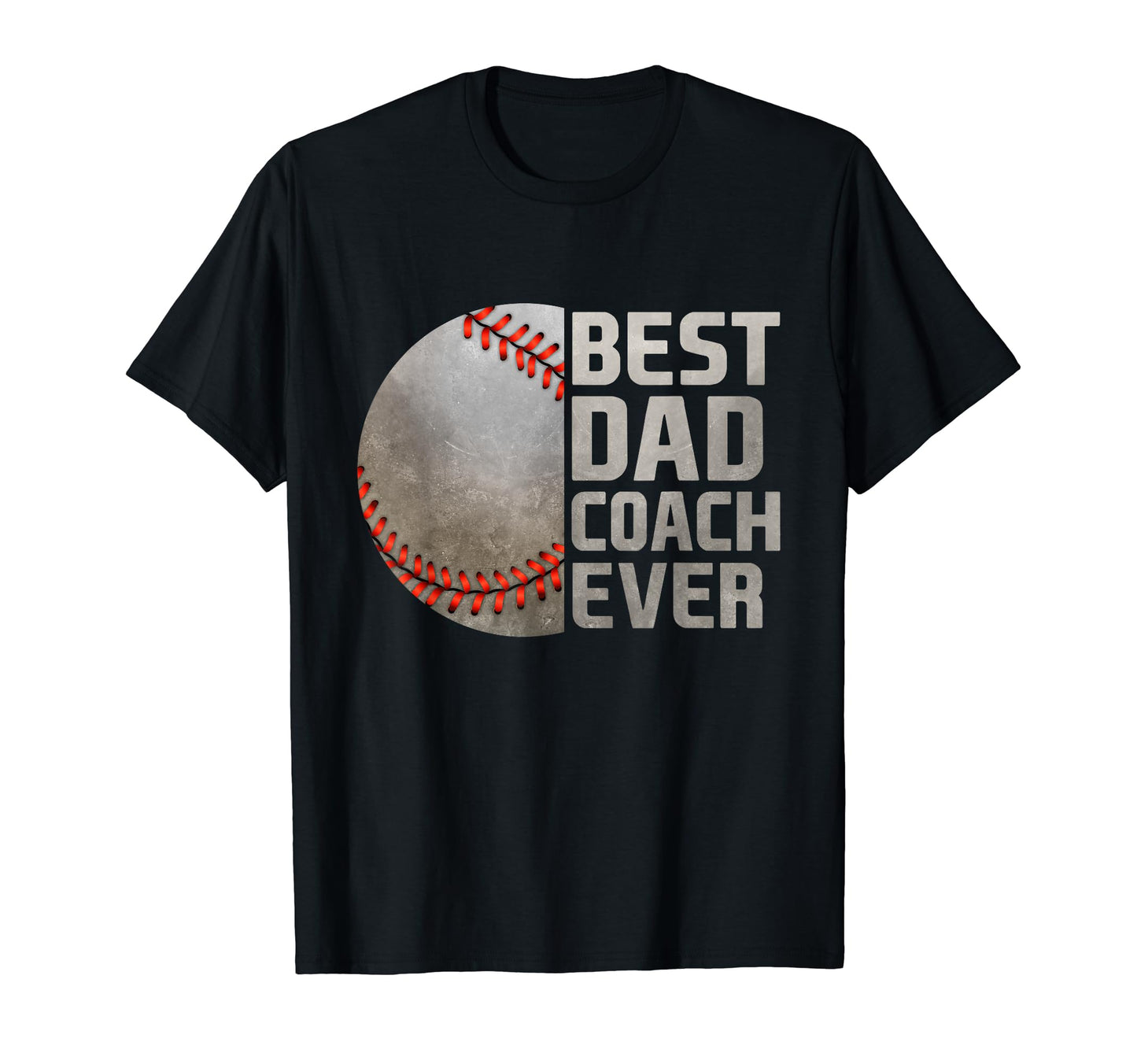 Best Baseball Dad Coach Ever Fathers Day T-Shirt - Graphic Print Unisex - T-Shirt, Sweatshirt, Hoodie