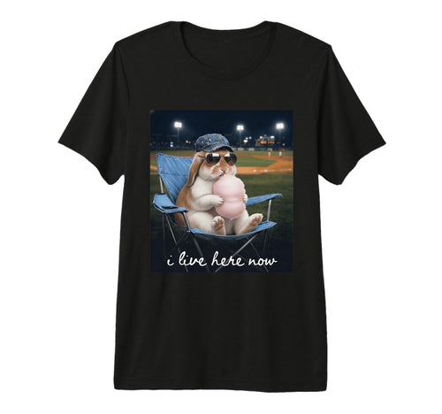 Bunny Baseball Mom I Live Here Now T-Shirt - Novelty Apparel for Adults - T-Shirt, Sweatshirt, Hoodie