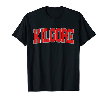Kilgore Tx Texas Varsity Usa Sports T-Shirt - Aesthetic Graphic Unisex - T-Shirt, Sweatshirt, Hoodie