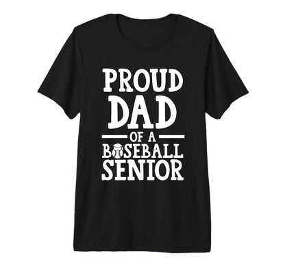 Proud Dad Baseball Senior Graduate T-Shirt - Minimalist Print Men Women - T-Shirt, Sweatshirt, Hoodie