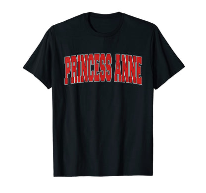 Princess Anne Md Maryland Varsity T-Shirt - Aesthetic Graphic for Adults - T-Shirt, Sweatshirt, Hoodie