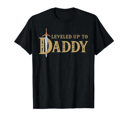 Leveled Up To Daddy Level Unlocked Dad T-Shirt - Unique Graphic for Adults - T-Shirt, Sweatshirt, Hoodie