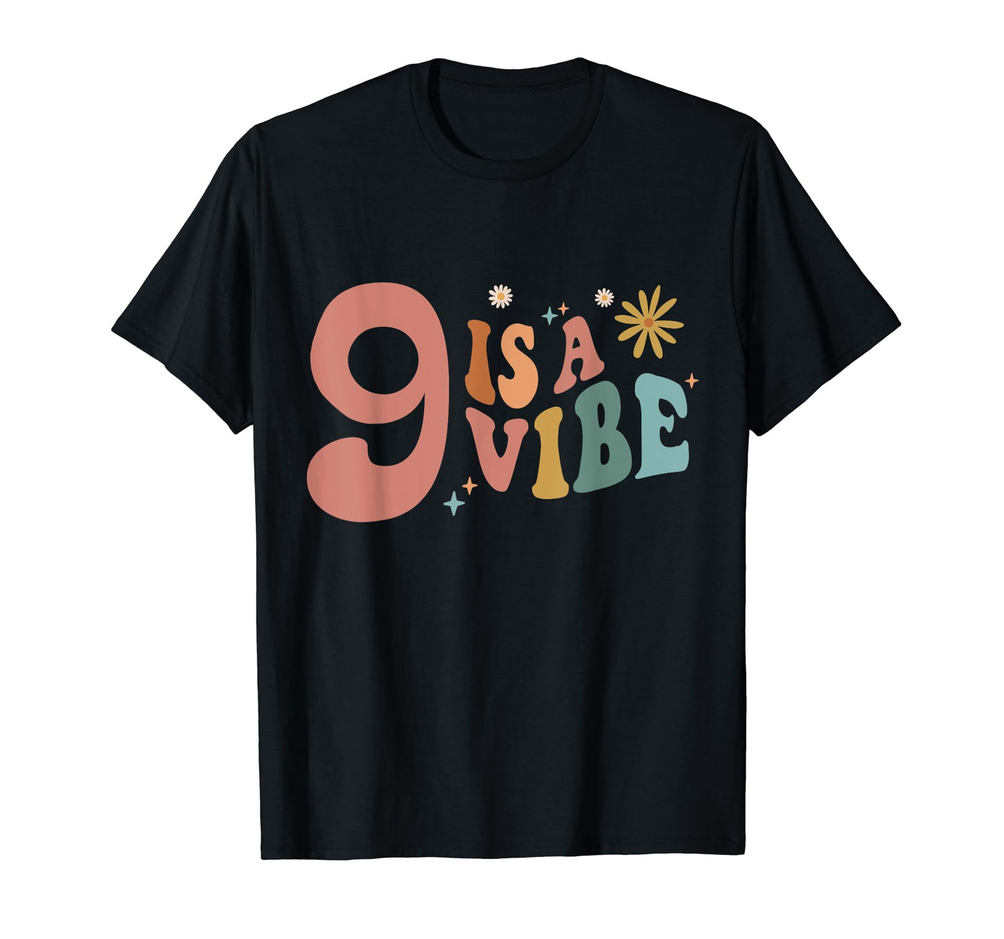 Hippie 9 Is Vibe Birthday Boho Nine T-Shirt - Fun Novelty Design Unisex - T-Shirt, Sweatshirt, Hoodie