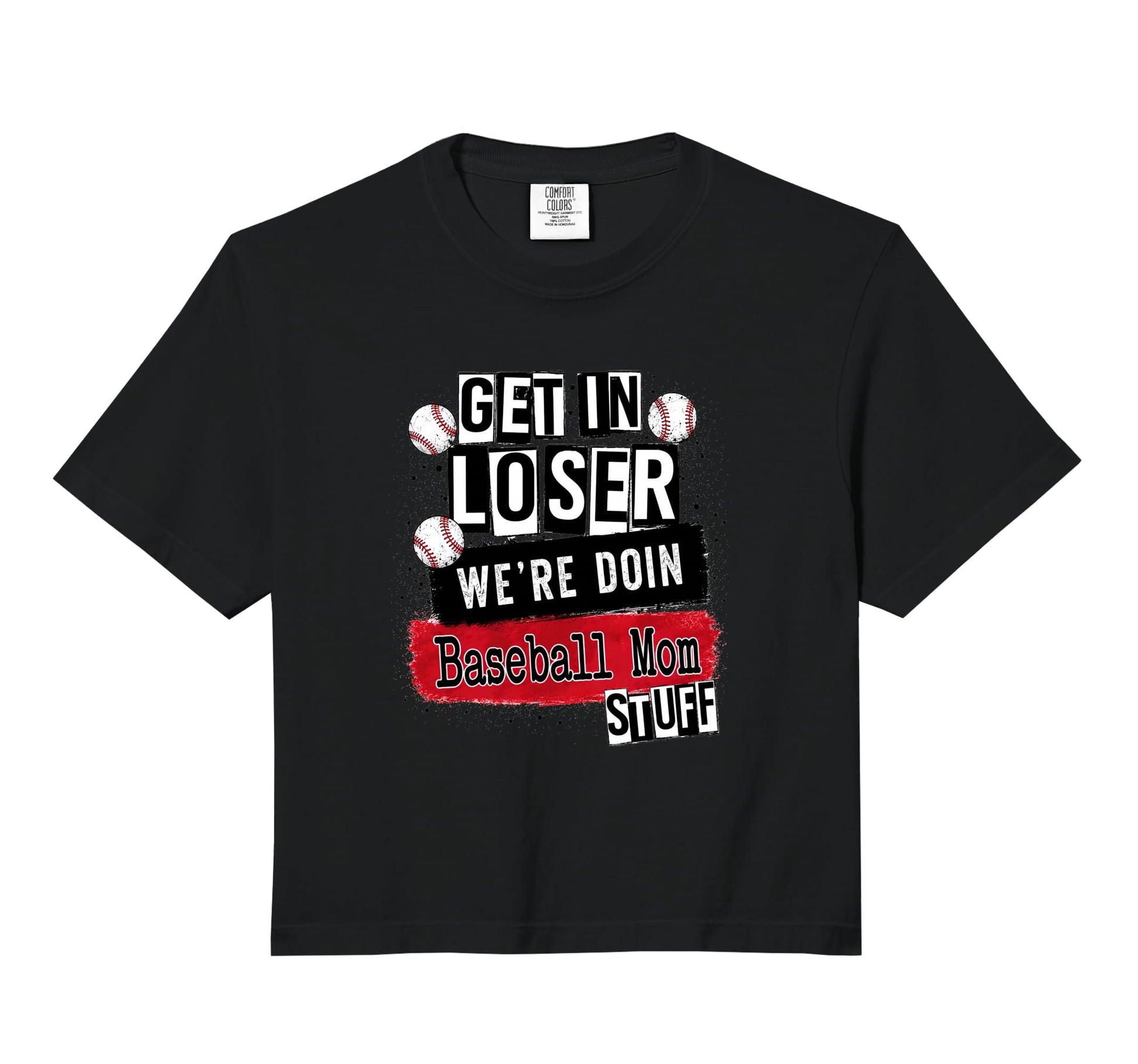Baseball Mom Get Loser Were Doin Sweatshirt - Trendy Graphic for Adults - T-Shirt, Sweatshirt, Hoodie