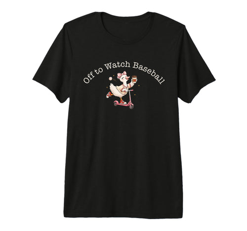 Off To Watch Baseball Funny Goose T-Shirt - Custom Art Print Unisex - T-Shirt, Sweatshirt, Hoodie