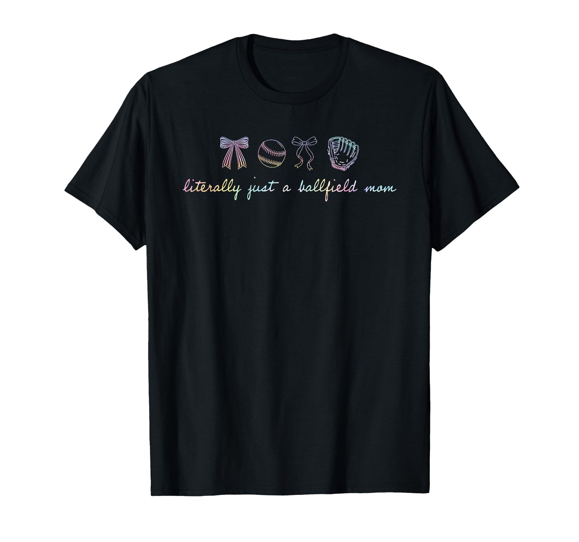 Literally Just Ballfield Mom Tie Dye T-Shirt - Custom Art Print Unisex - T-Shirt, Sweatshirt, Hoodie