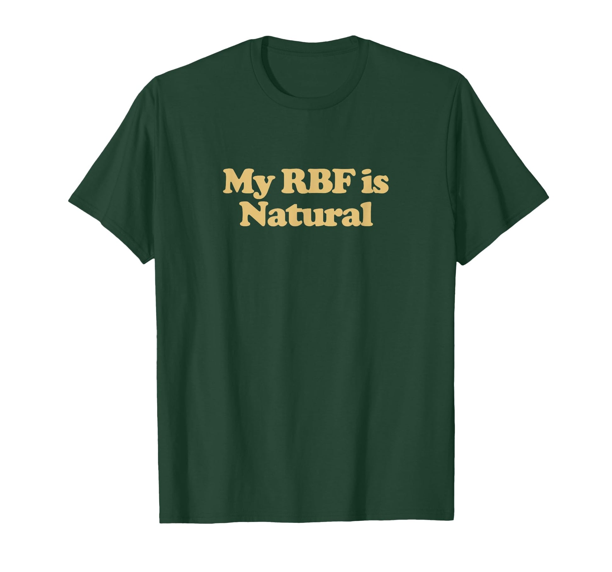 My Rbf Is Natural Y2K Aesthetic T-Shirt - Casual Everyday Wear Unisex - T-Shirt, Sweatshirt, Hoodie