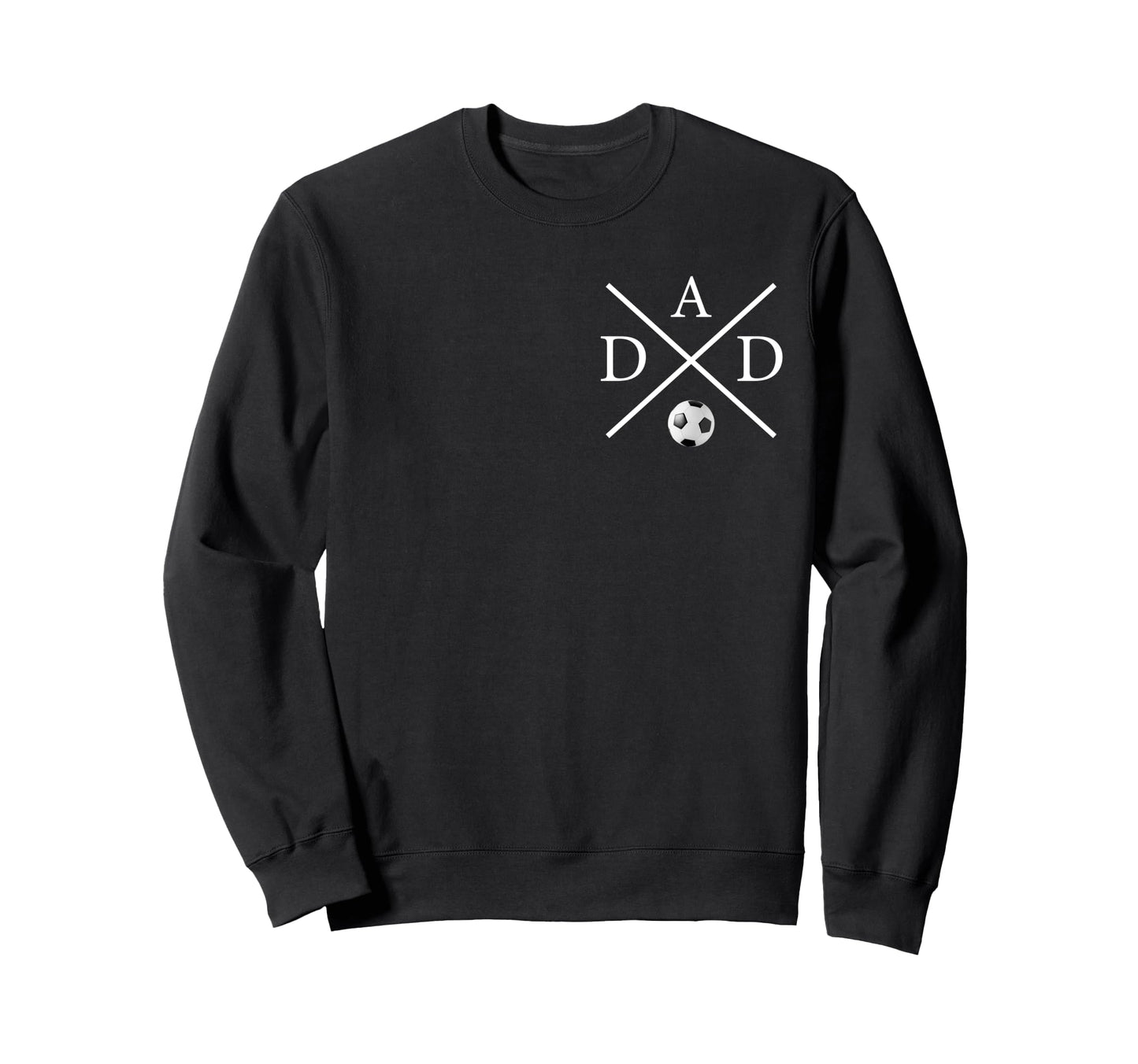 Soccer Dad Fathers Day Game Day Sweatshirt - Novelty Apparel Men Women - T-Shirt, Sweatshirt, Hoodie
