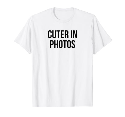 Cuter Photos Funny Y2K Aesthetic T-Shirt - Trendy Graphic Unisex - T-Shirt, Sweatshirt, Hoodie