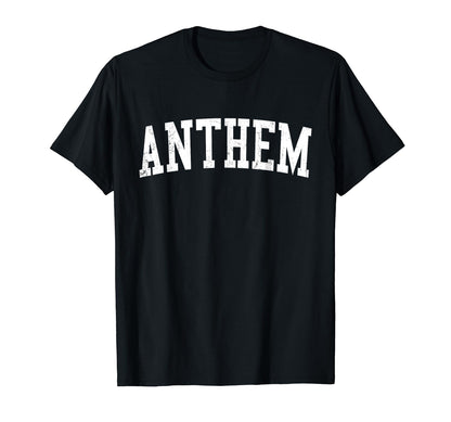 Anthem Az Distressed White Varsity T-Shirt - Fun Novelty Design Unisex - T-Shirt, Sweatshirt, Hoodie
