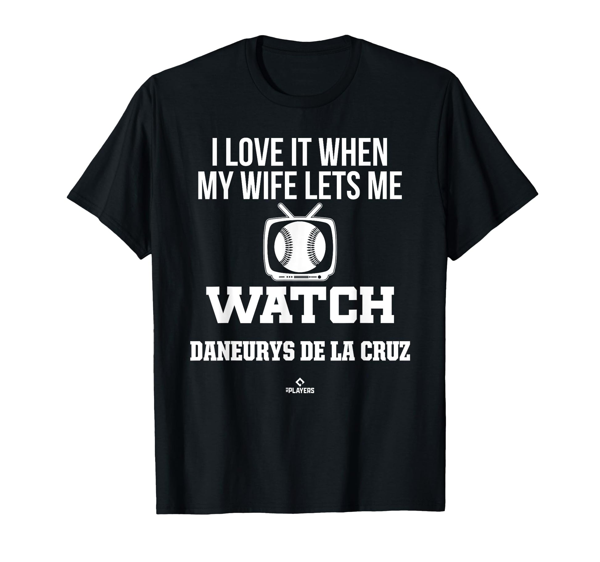 My Wife Lets Me Watch Daneurys De La T-Shirt - Minimalist Print Unisex - T-Shirt, Sweatshirt, Hoodie